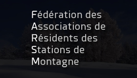 Fédération des Associations de Résidents des Stations de Montagne.